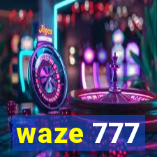 waze 777